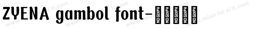 ZYENA gambol font字体转换